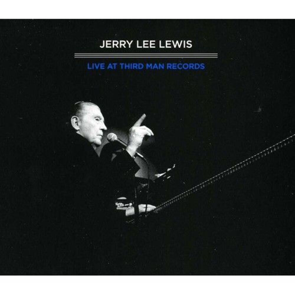 Jerry Lee Lewis - Third Man Live 04-17-2011  CD